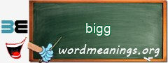 WordMeaning blackboard for bigg